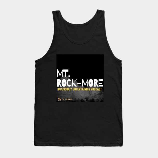 Mt. Rockmore Merch Tank Top by Real Guy Radio Merch